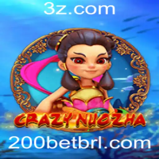 CrazyNuoZha: Descubra a Nova Sensação do Mundo Gaming com 200bet